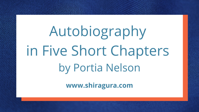 autobiography in five short chapters by portia nelson