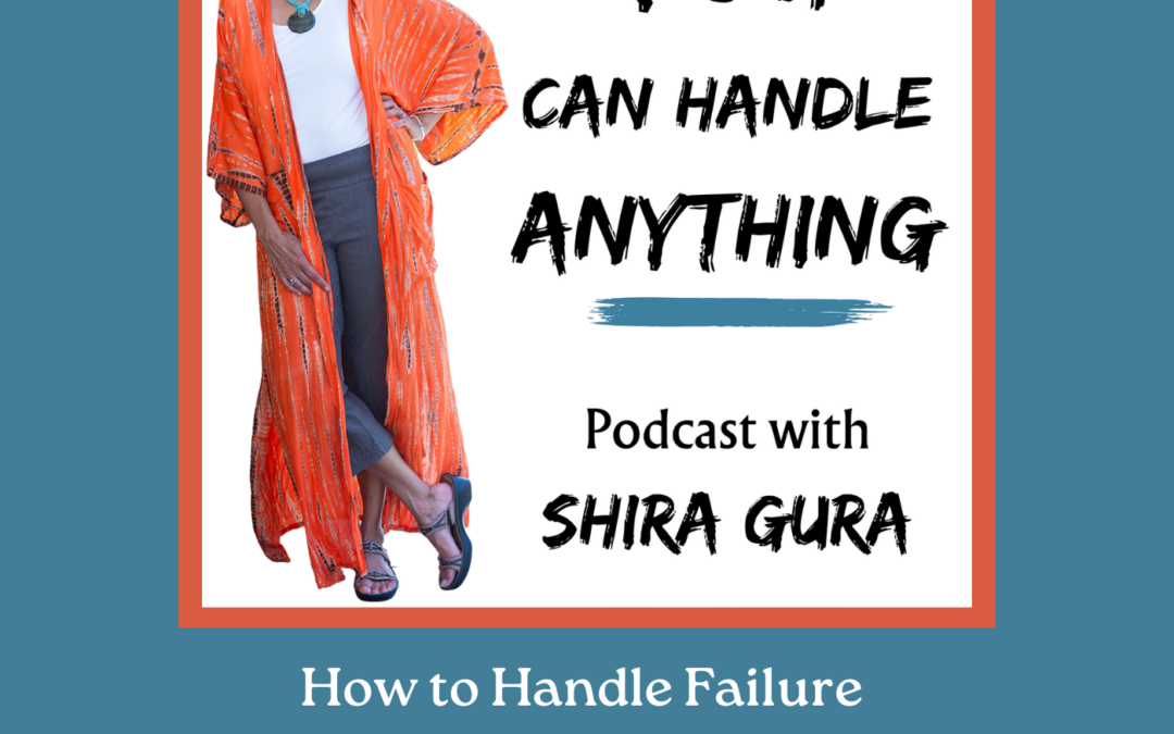 412: How to Handle Failure Without Getting Stuck in Shame